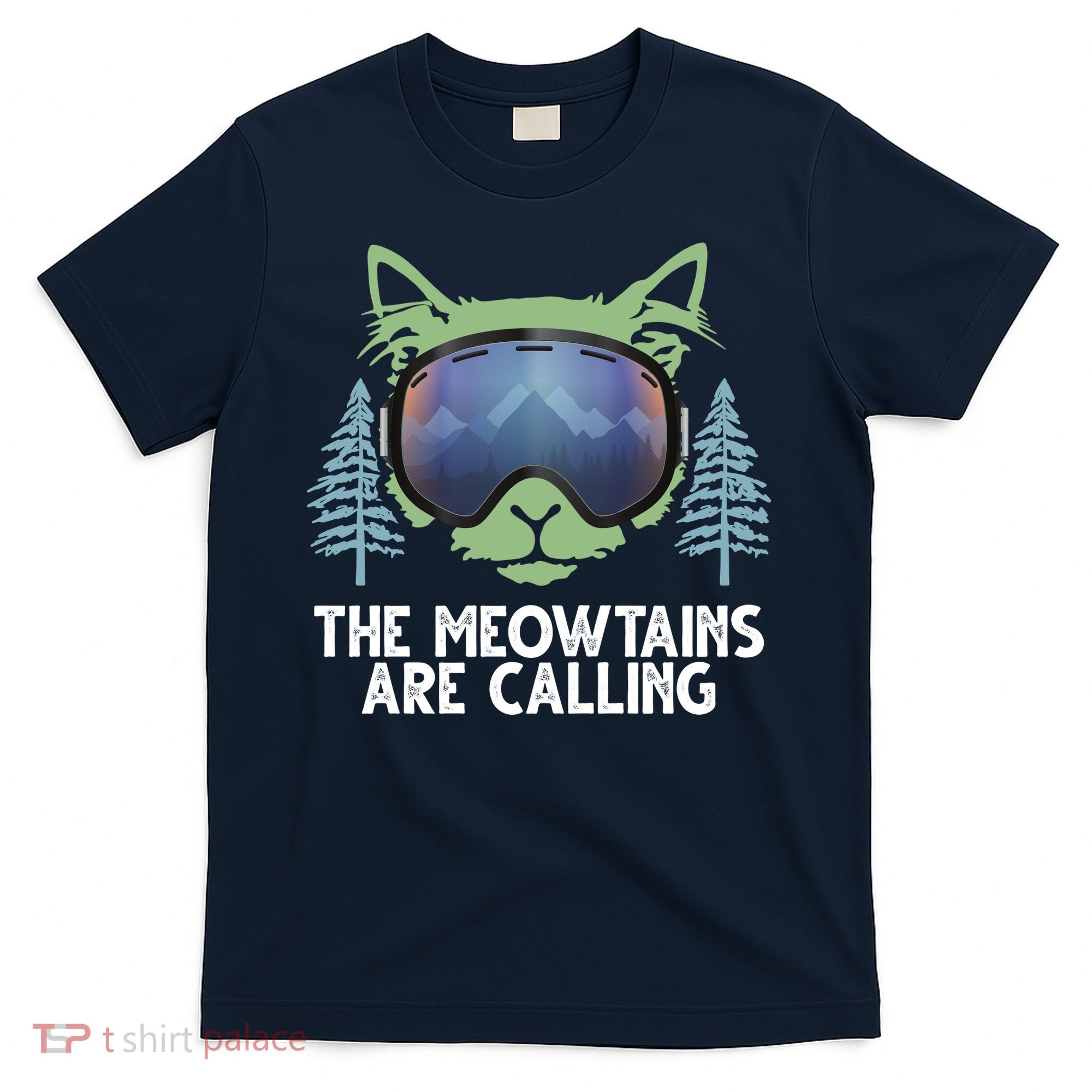 The Meowtains Are Calling T-Shirt