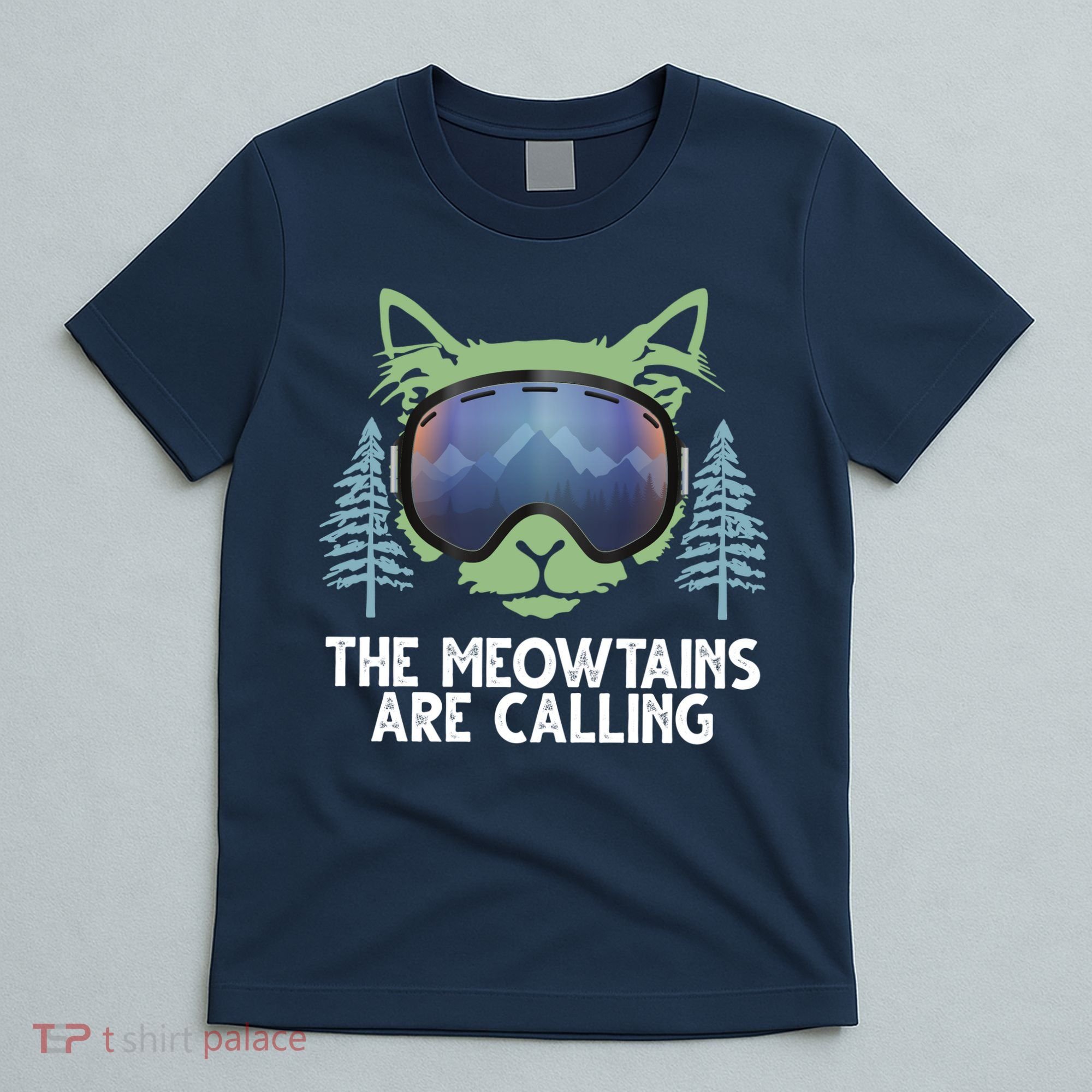 The Meowtains Are Calling T-Shirt