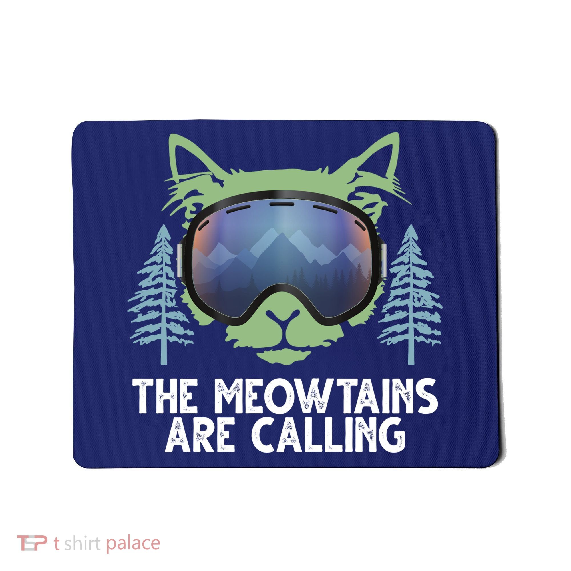 The Meowtains Are Calling Mousepad
