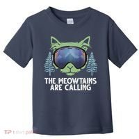 The Meowtains Are Calling Toddler T-Shirt thumb 0