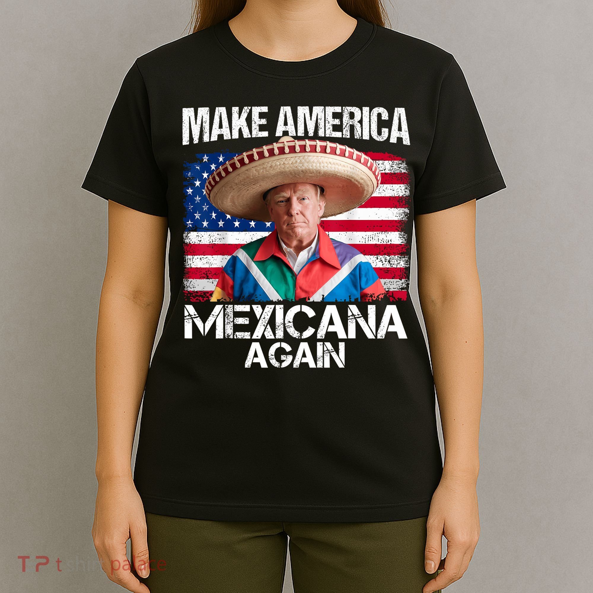 Trump Make America Mexicana Again Funny Mexican Latinos T-Shirt