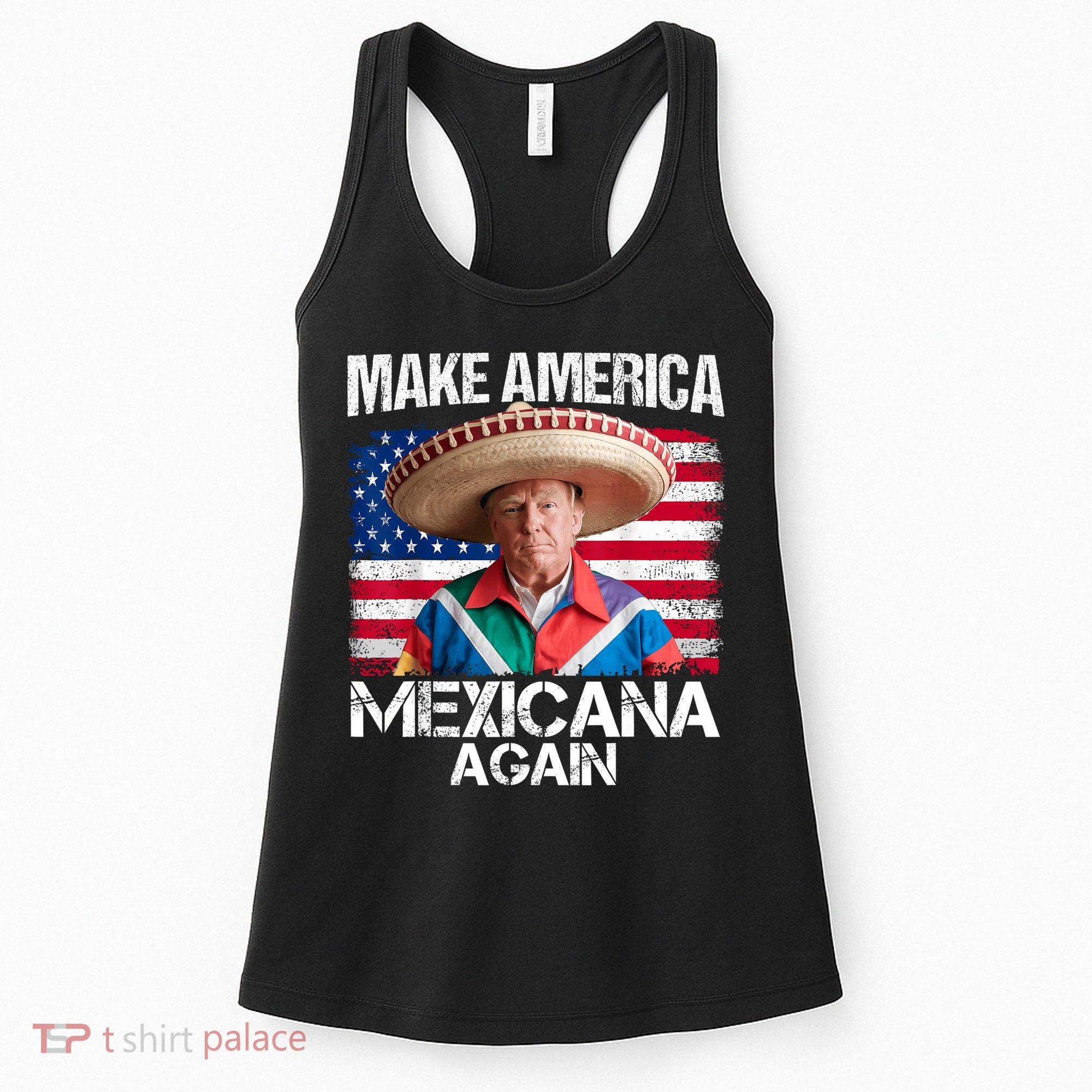 Trump Make America Mexicana Again Funny Mexican Latinos Women's Tank Top
