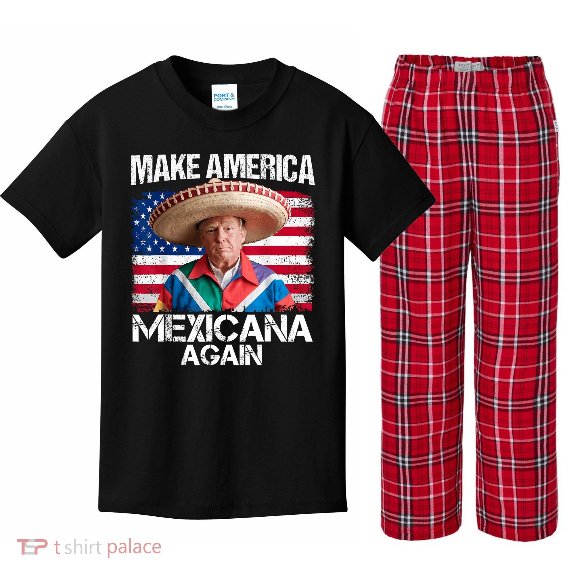Trump Make America Mexicana Again Funny Mexican Latinos Kids Plaid Pajama Set