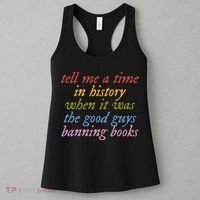 Tell Me A Time In History When It Was The Good Guys Banning Books Women's Tank Top thumb 3