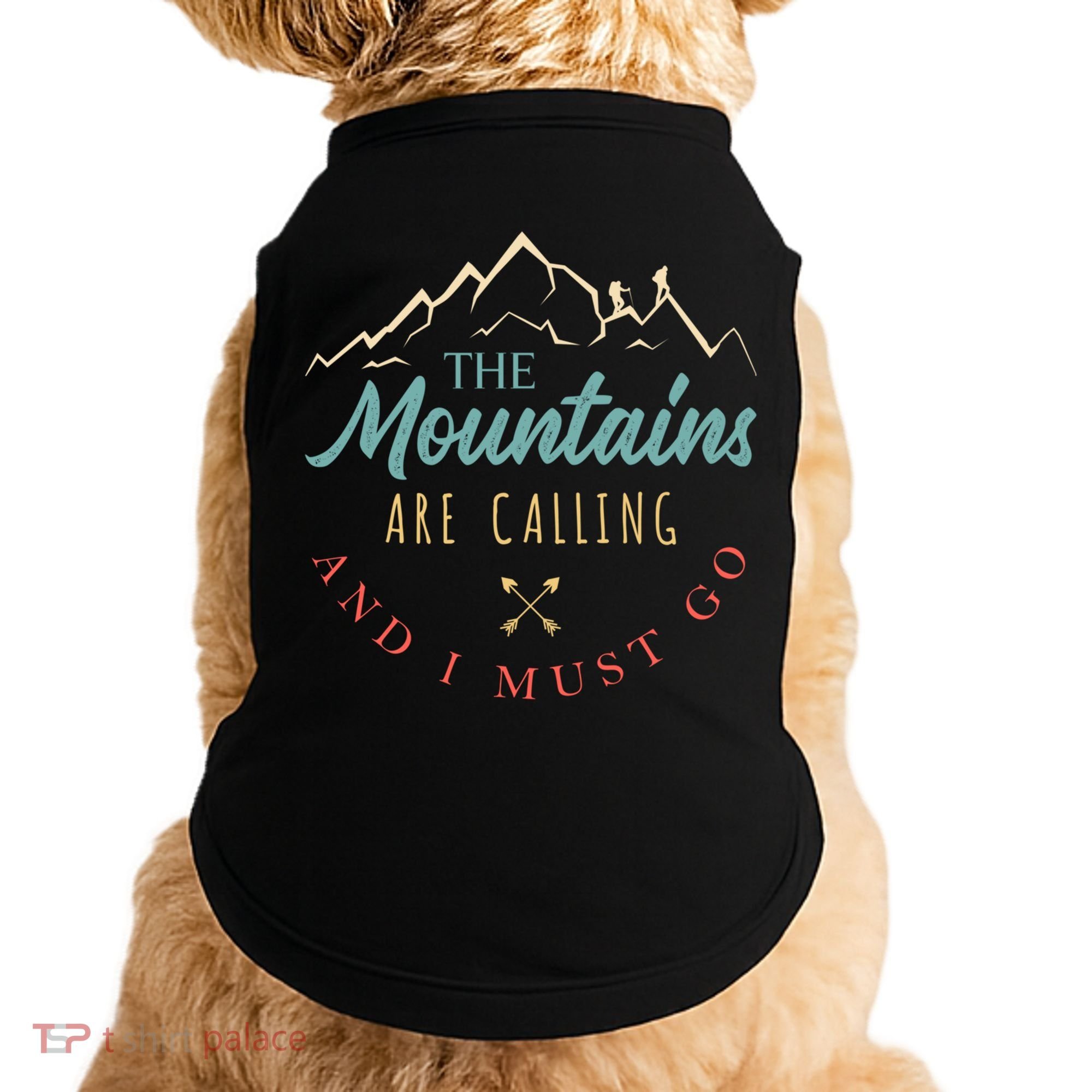 The Mountains Are Calling And I Must Go Gift Camping Gift Doggie Tank