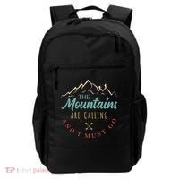 The Mountains Are Calling And I Must Go Gift Camping Gift Backpack thumb 0
