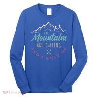 The Mountains Are Calling And I Must Go Gift Camping Gift Long Sleeve Shirt thumb 0
