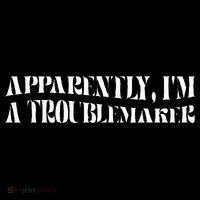 Trouble Maker Apparently IM A Troublemaker Women's Hoodie thumb 2