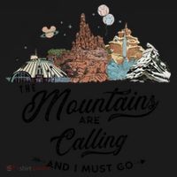 The Mountains Are Calling And I Must Go Rides Space Thunder Splash Adventure Toddler Hoodie thumb 2