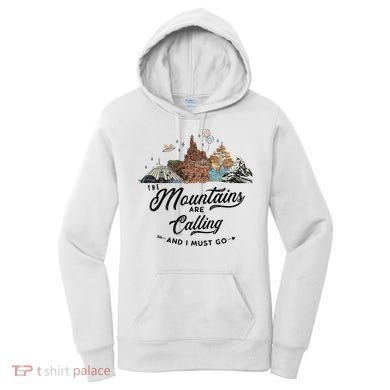 The Mountains Are Calling And I Must Go Rides Space Thunder Splash Adventure Women's Hoodie