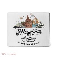 The Mountains Are Calling And I Must Go Rides Space Thunder Splash Adventure Mousepad thumb 0