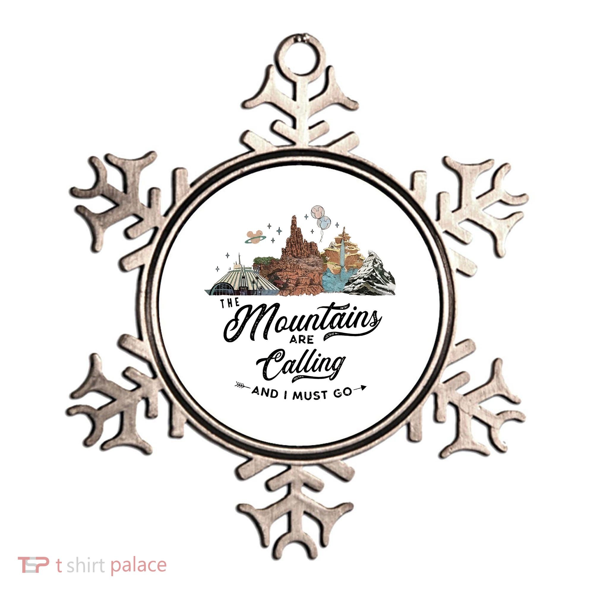 The Mountains Are Calling And I Must Go Rides Space Thunder Splash Adventure Ornament