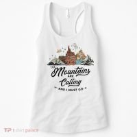 The Mountains Are Calling And I Must Go Rides Space Thunder Splash Adventure Women's Tank Top thumb 0