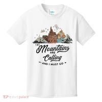 The Mountains Are Calling And I Must Go Rides Space Thunder Splash Adventure Kids T-Shirt thumb 0