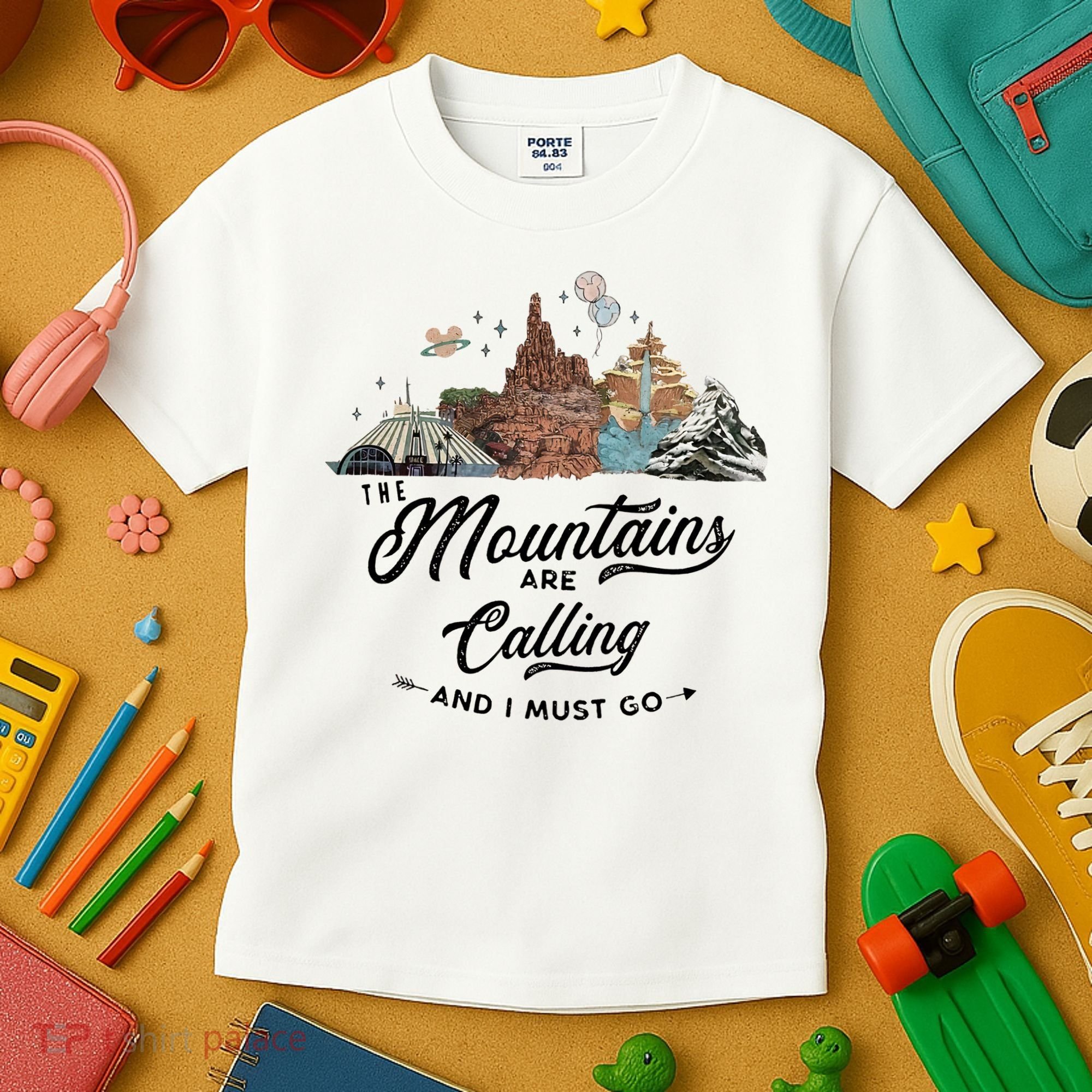 The Mountains Are Calling And I Must Go Rides Space Thunder Splash Adventure Kids T-Shirt