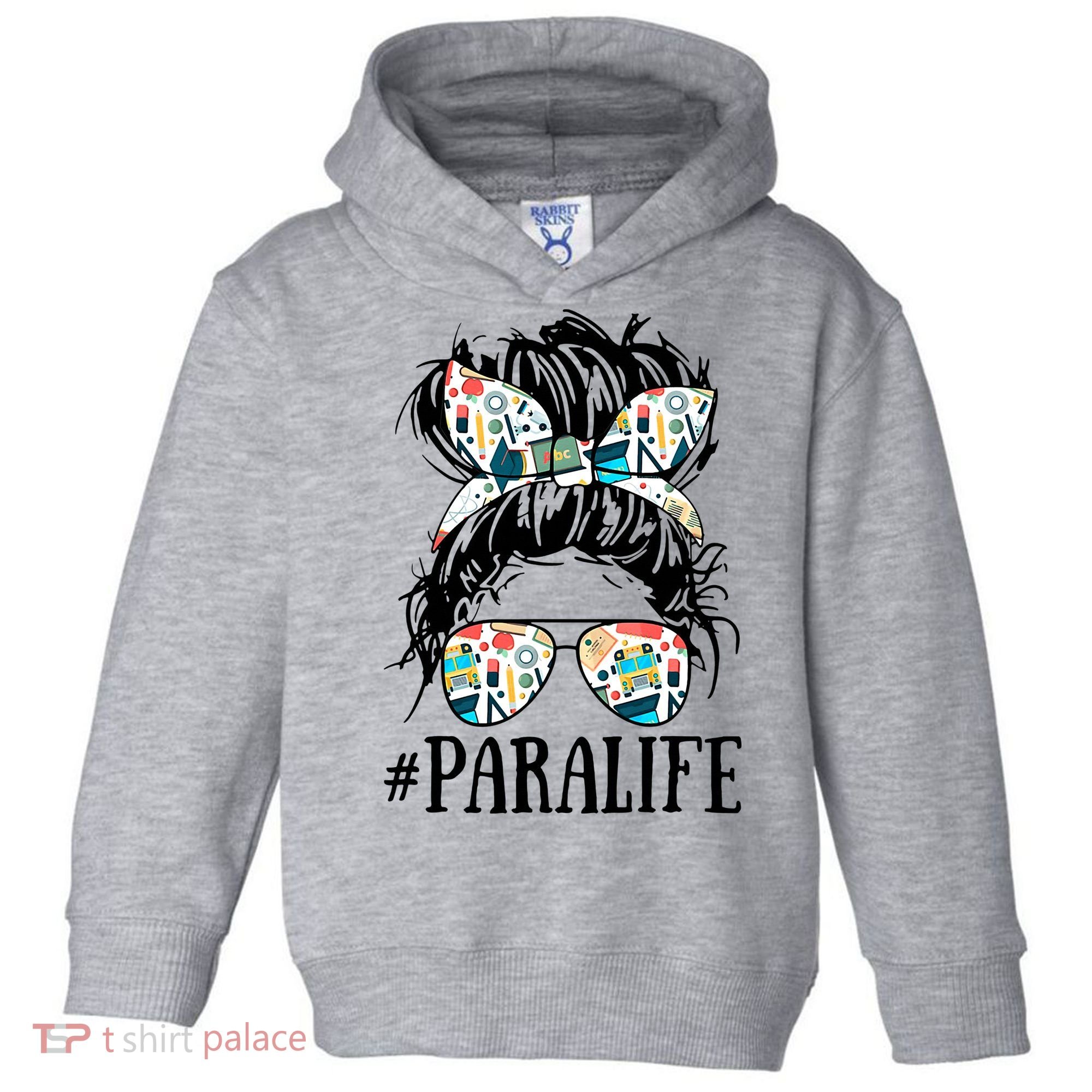 Teacher Messy Bun Paraprofessional Life Toddler Hoodie
