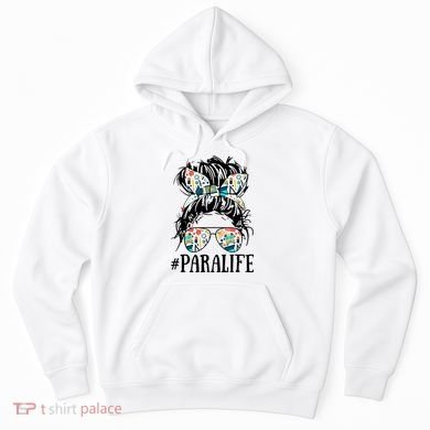 Teacher Messy Bun Paraprofessional Life Hoodie