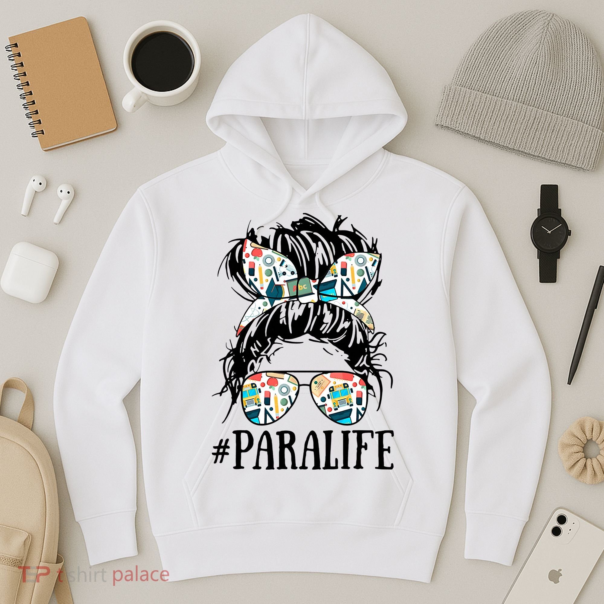 Teacher Messy Bun Paraprofessional Life Hoodie