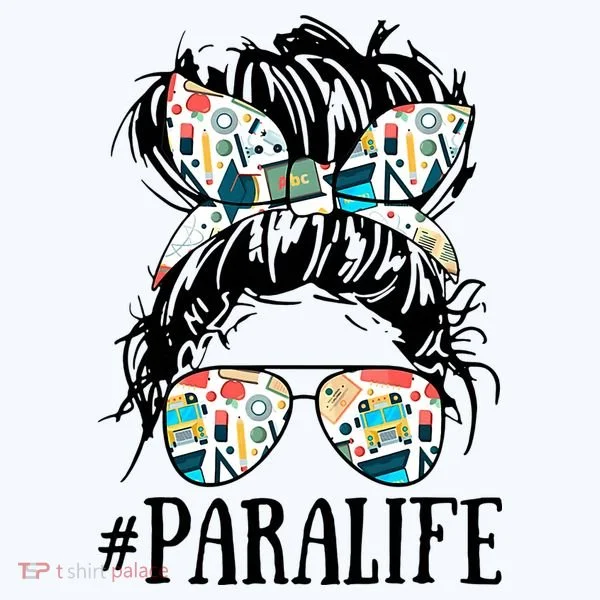 Teacher Messy Bun Paraprofessional Life Long Sleeve Shirt