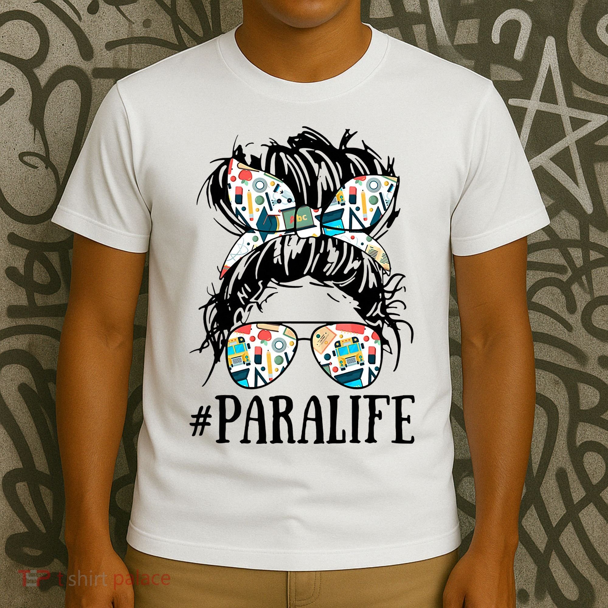 Teacher Messy Bun Paraprofessional Life T-Shirt