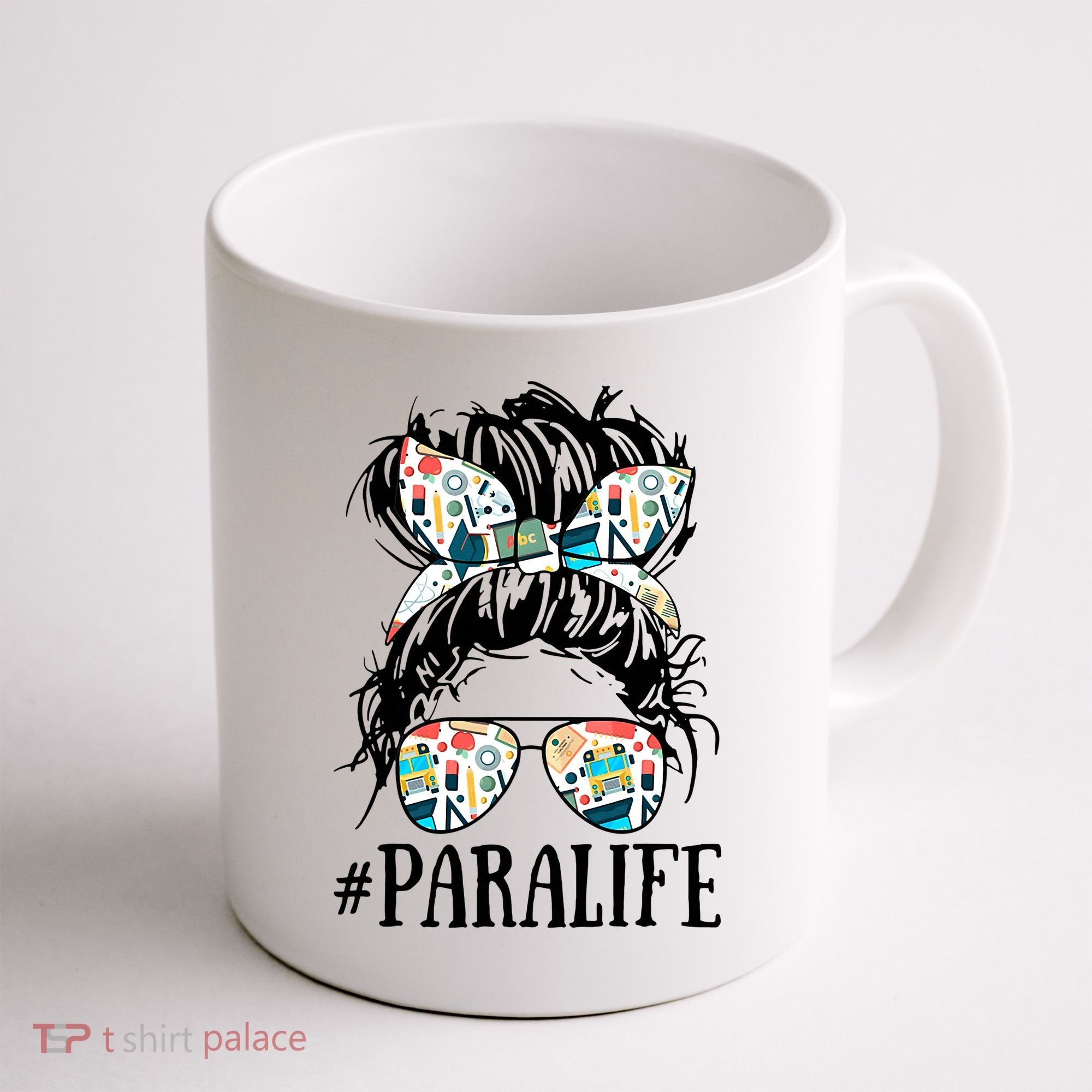 Teacher Messy Bun Paraprofessional Life Coffee Mug