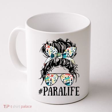 Teacher Messy Bun Paraprofessional Life Coffee Mug