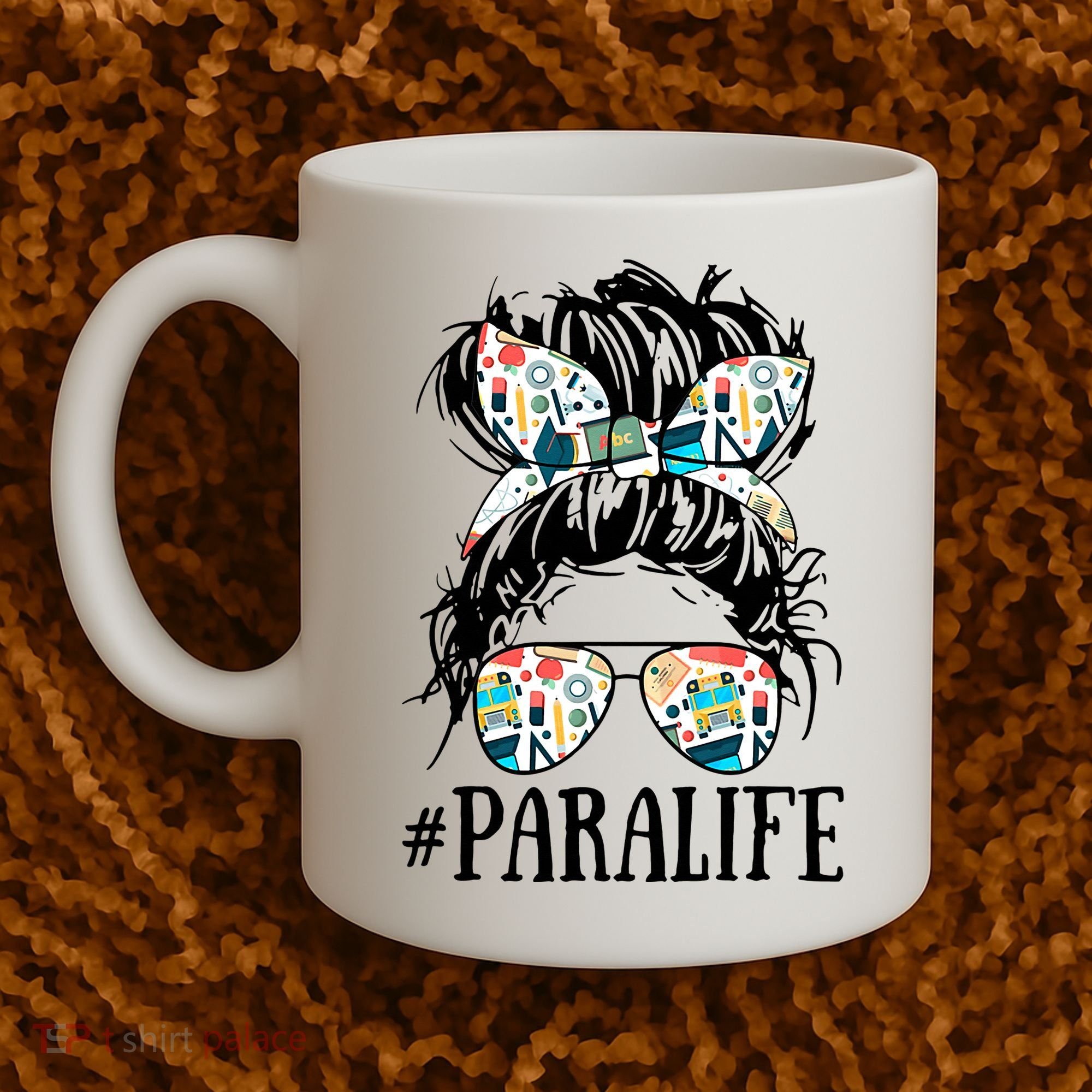 Teacher Messy Bun Paraprofessional Life Coffee Mug