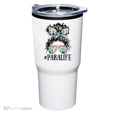 Teacher Messy Bun Paraprofessional Life Tumbler