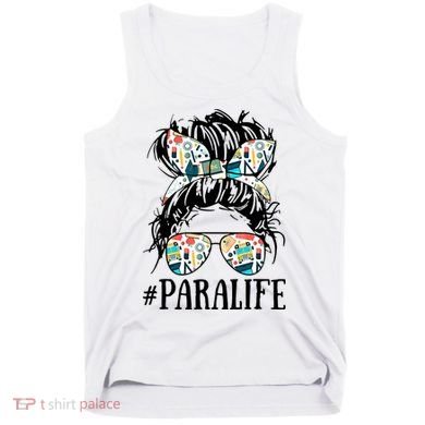 Teacher Messy Bun Paraprofessional Life Tank Top