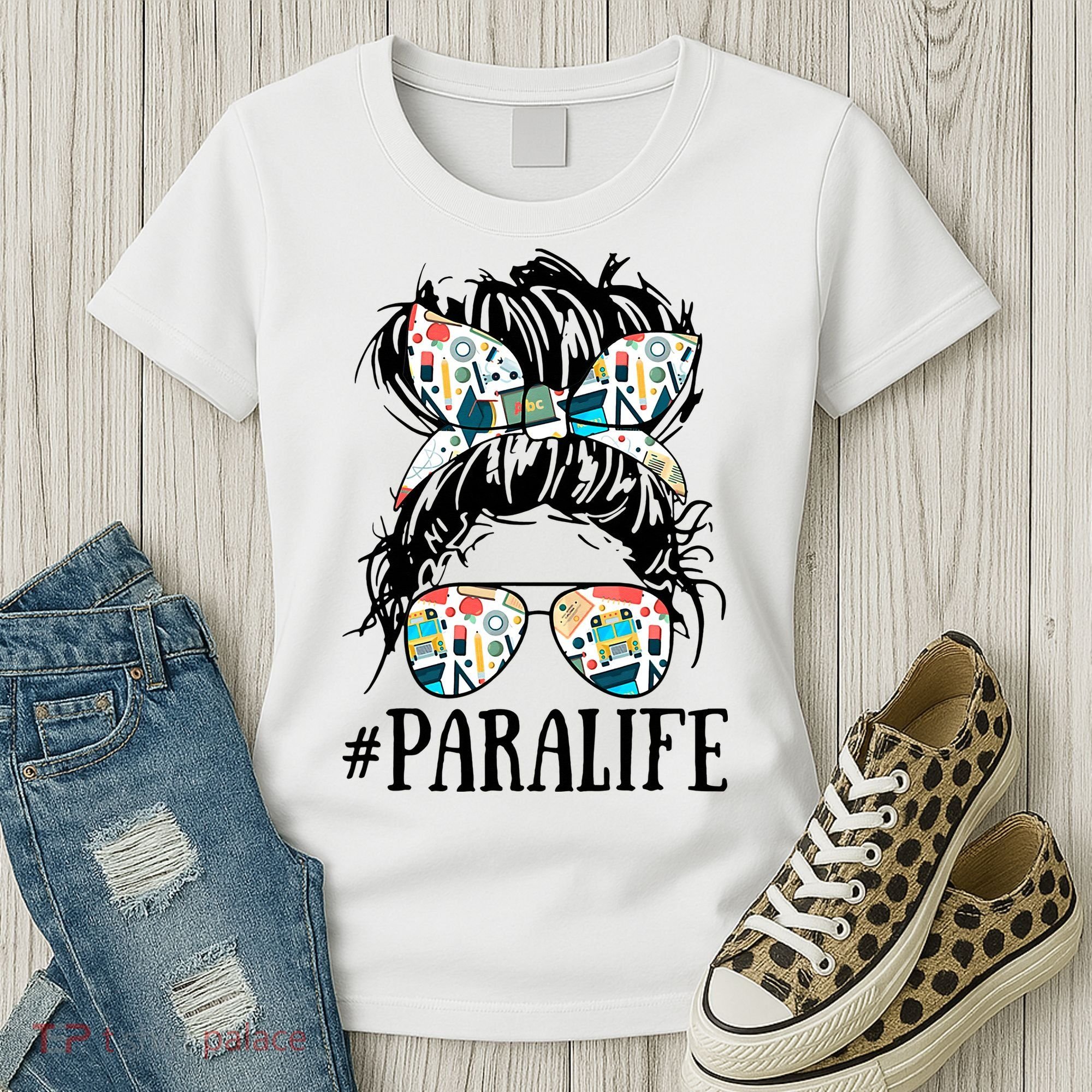 Teacher Messy Bun Paraprofessional Life Women's T-Shirt