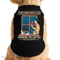 Tired Moms Book Club Coffee Chaos Chapters Funny Doggie Tank thumb 0