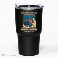 Tired Moms Book Club Coffee Chaos Chapters Funny Tumbler thumb 0