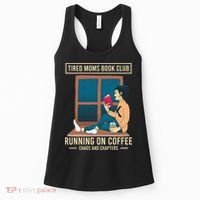 Tired Moms Book Club Coffee Chaos Chapters Funny Women's Tank Top thumb 0