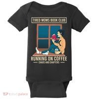 Tired Moms Book Club Coffee Chaos Chapters Funny Baby Bodysuit thumb 0