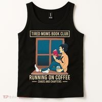Tired Moms Book Club Coffee Chaos Chapters Funny Tank Top thumb 2