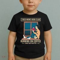 Tired Moms Book Club Coffee Chaos Chapters Funny Toddler T-Shirt thumb 2