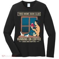 Tired Moms Book Club Coffee Chaos Chapters Funny Women's Long Sleeve Shirt thumb 0