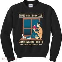 Tired Moms Book Club Coffee Chaos Chapters Funny Kids Sweatshirt thumb 0