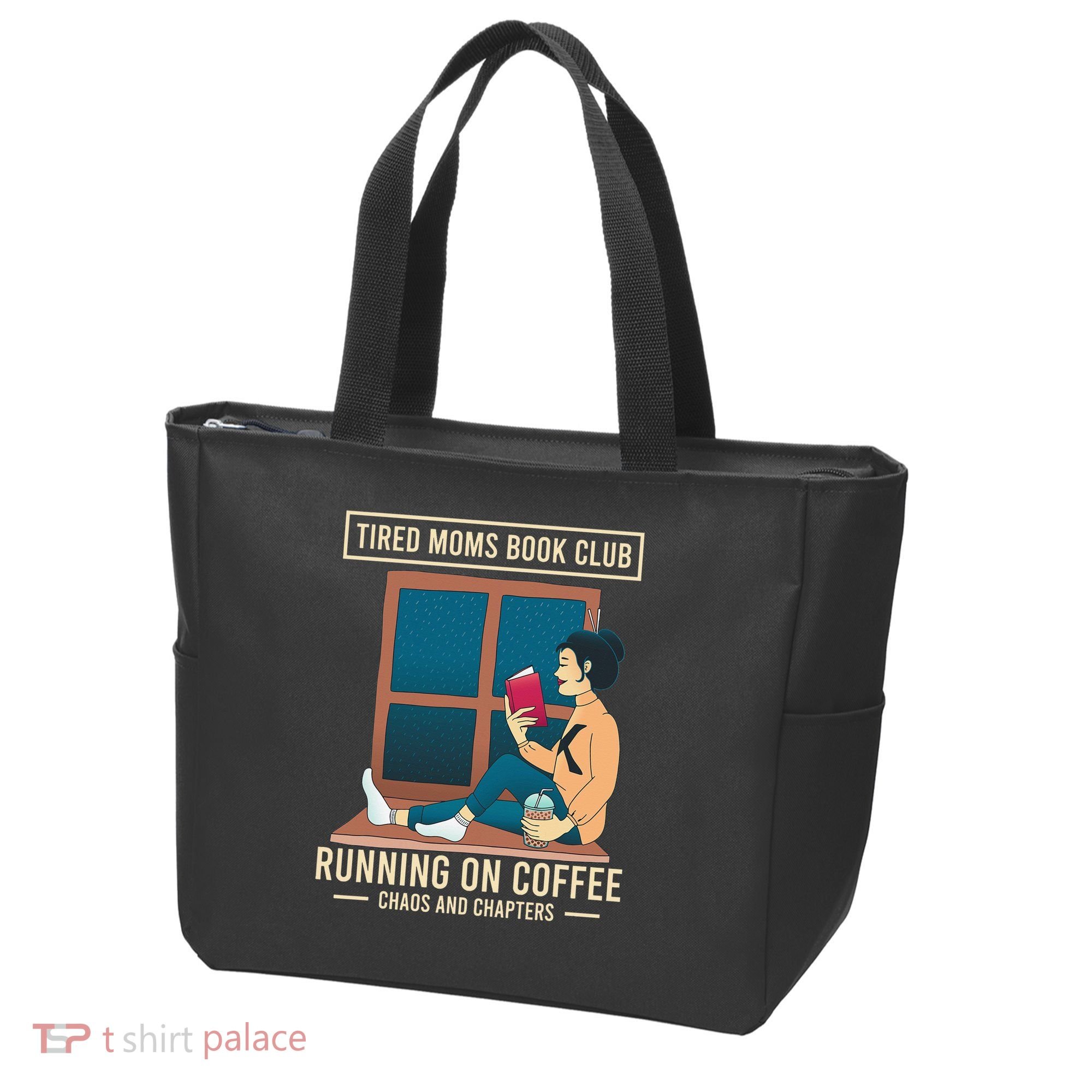 Tired Moms Book Club Coffee Chaos Chapters Funny Tote Bag