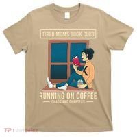 Tired Moms Book Club Coffee Chaos Chapters Funny T-Shirt thumb 0