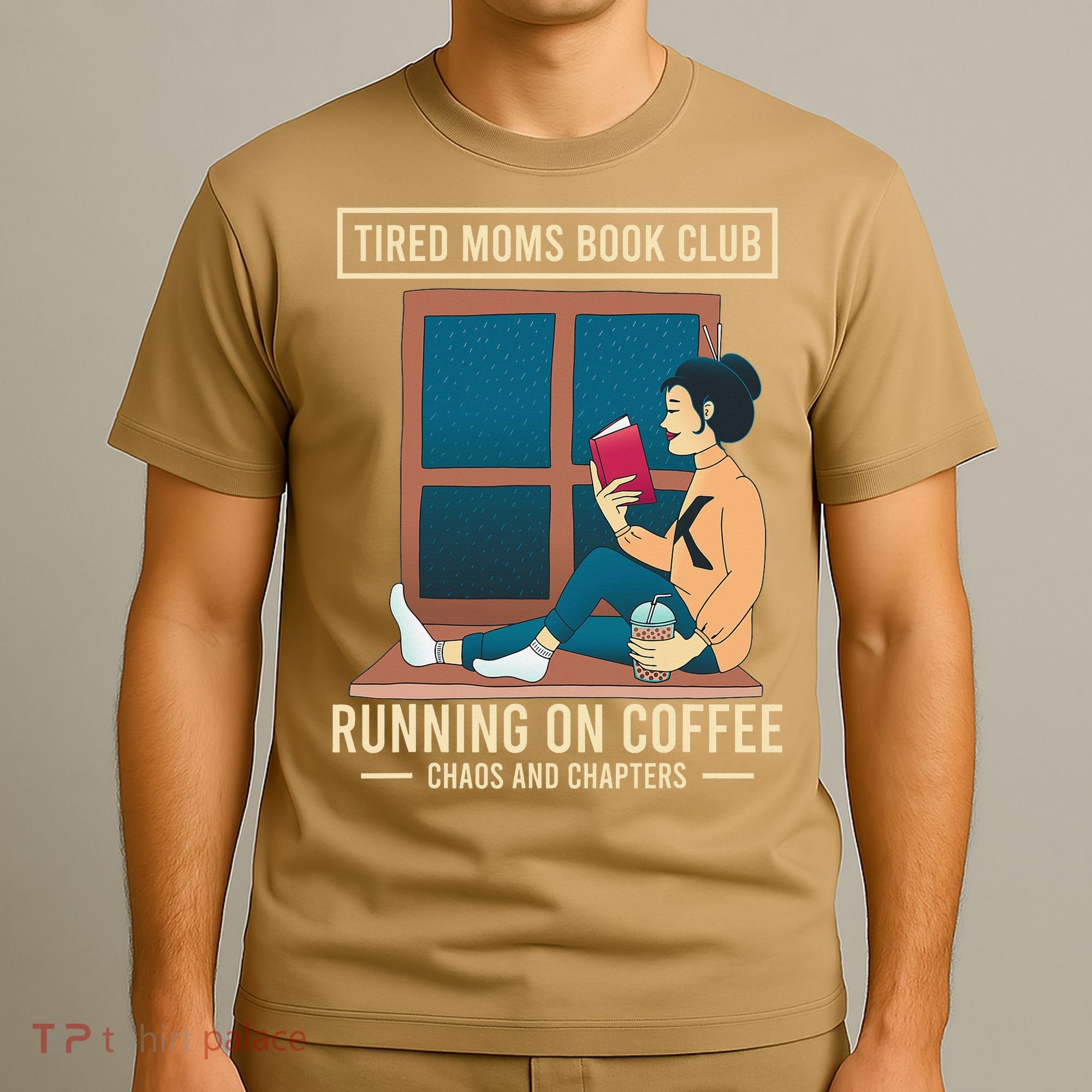 Tired Moms Book Club Coffee Chaos Chapters Funny T-Shirt