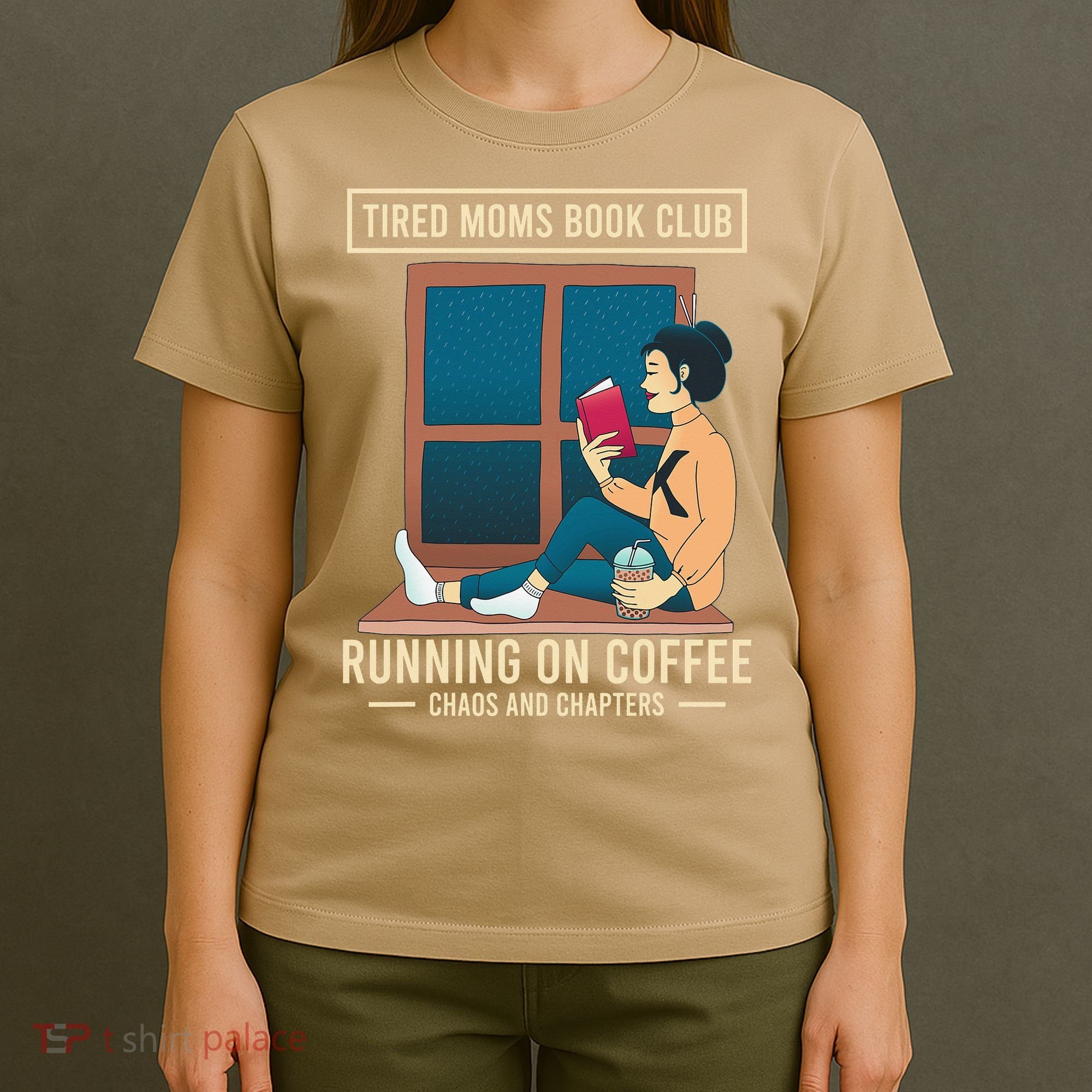 Tired Moms Book Club Coffee Chaos Chapters Funny T-Shirt