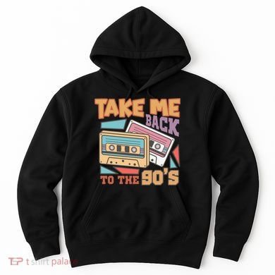 Take Me Back To The 90s Hoodie