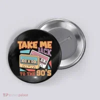 Take Me Back To The 90s Button thumb 0