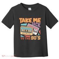 Take Me Back To The 90s Toddler T-Shirt thumb 0