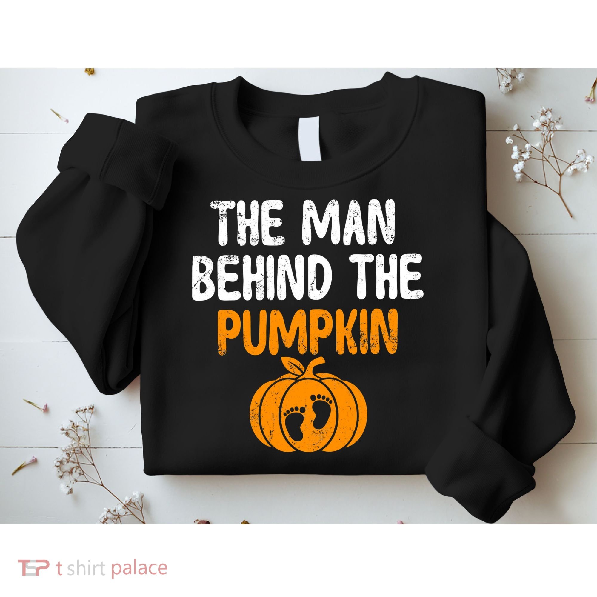 The Man Behind The Pumpkin Pregnancy Halloween Sweatshirt