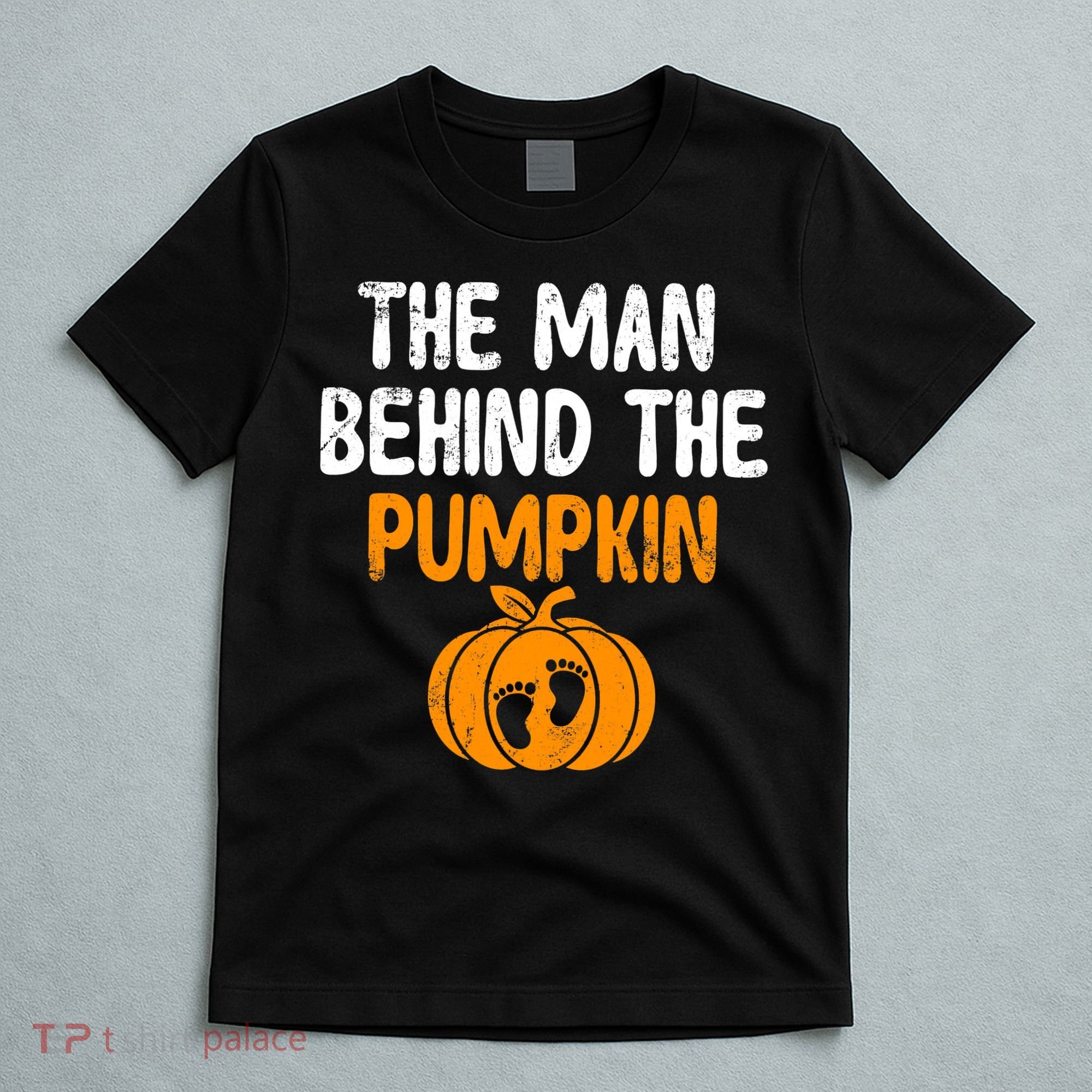 The Man Behind The Pumpkin Pregnancy Halloween T-Shirt