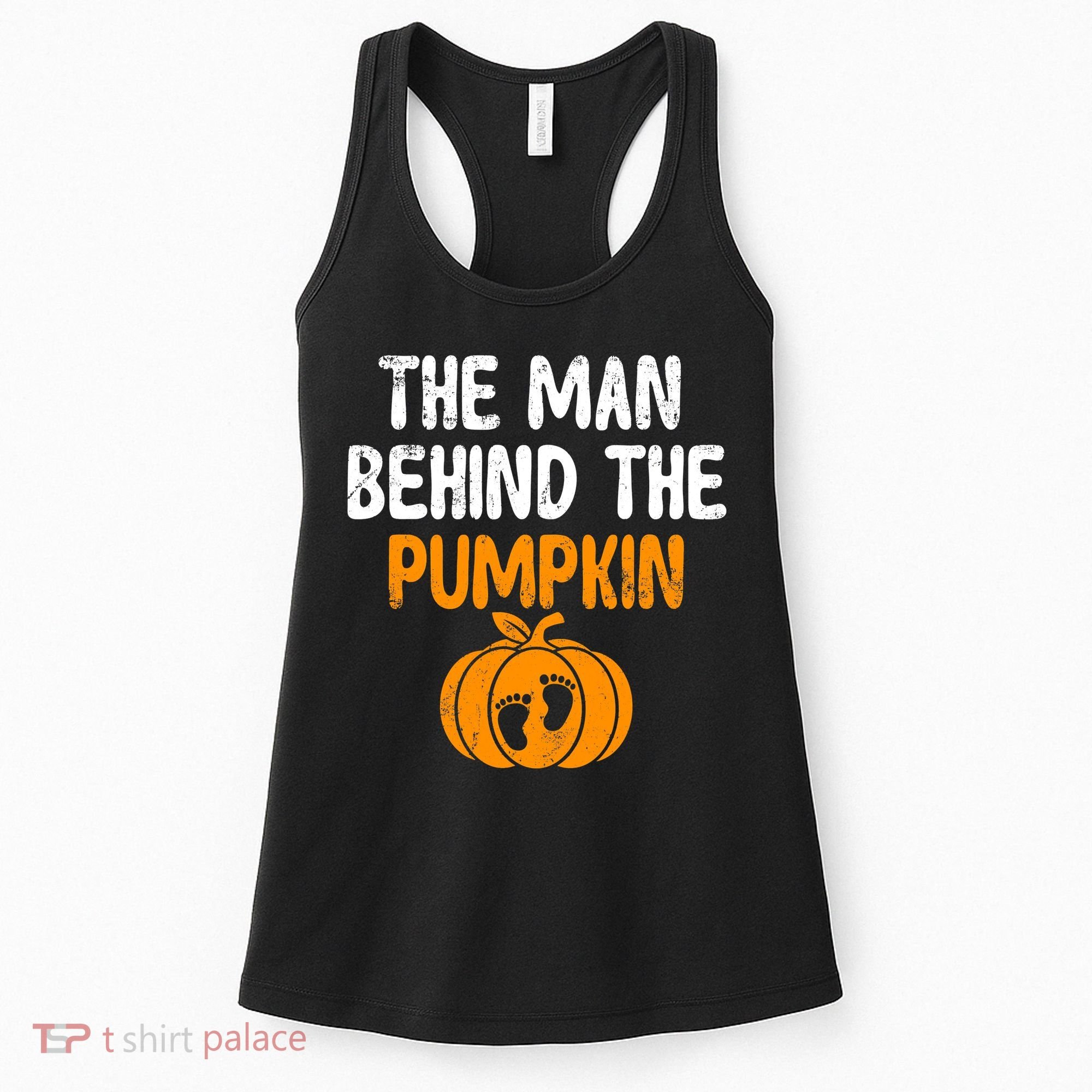 The Man Behind The Pumpkin Pregnancy Halloween Women's Tank Top