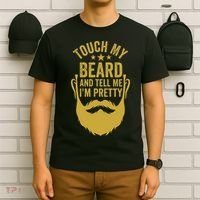 Touch My Beard And Tell Me IM Pretty FatherS Day T-Shirt thumb 6