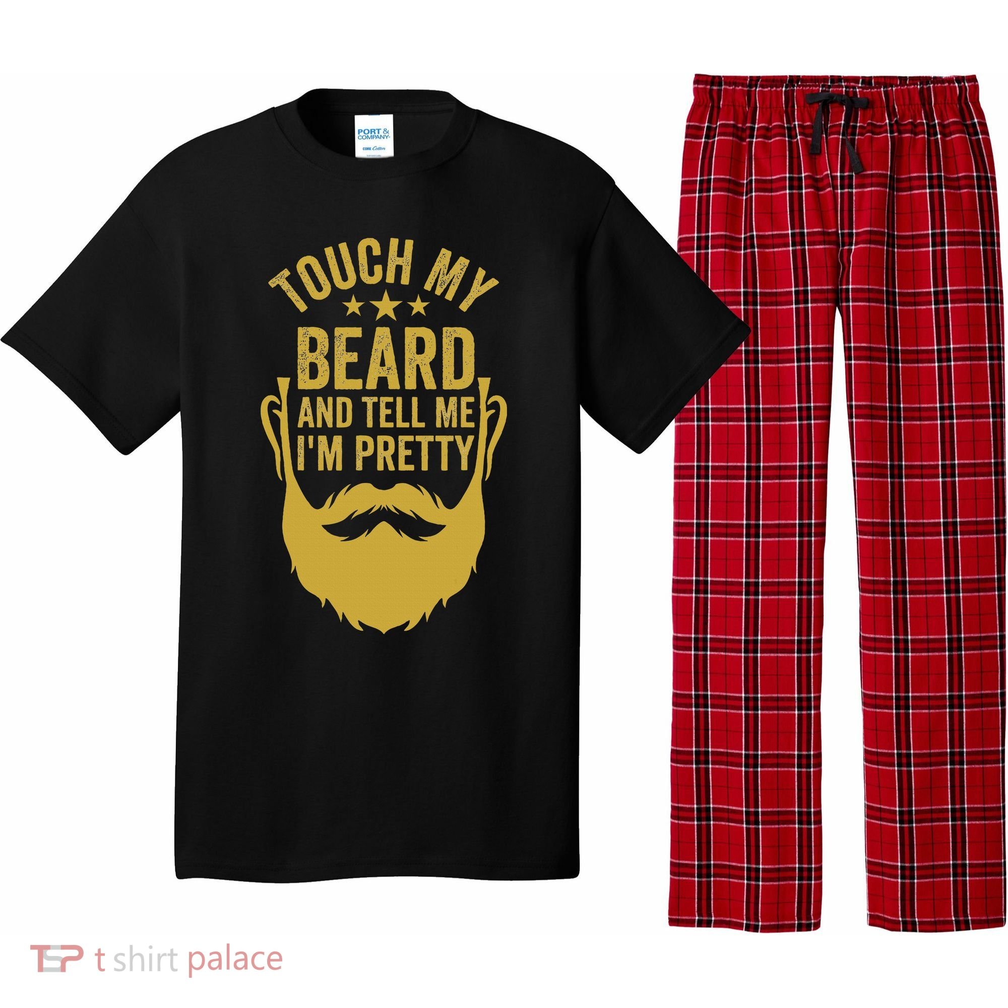 Touch My Beard And Tell Me IM Pretty FatherS Day Pajama Set